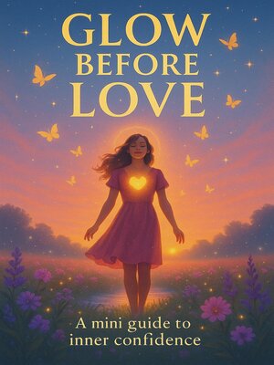 cover image of Glow Before Love